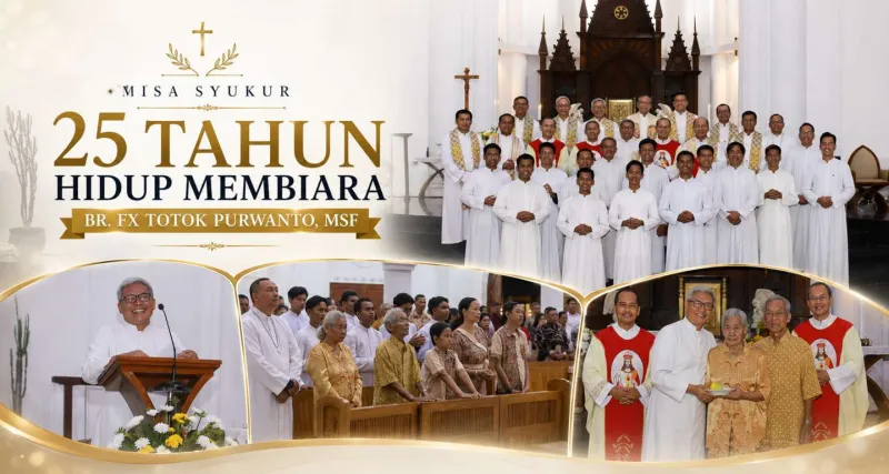 Misa Syukur 25 Tahun Hidup Membiara Br. FX Totok Purwanto, MSF : Seperempat Abad Mengabdi dalam Kasih Kristu